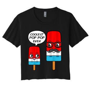 Coolest Pop Pop Ever Grandfather Popsicle Ice Cream Women's Crop Top Tee