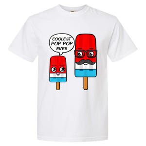 Coolest Pop Pop Ever Grandfather Popsicle Ice Cream Garment-Dyed Heavyweight T-Shirt