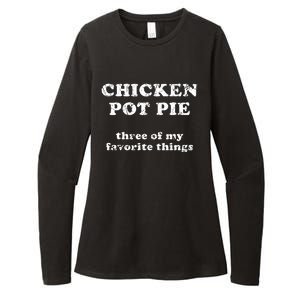 Chicken Pot Pie Three Of My Favorite Things Womens CVC Long Sleeve Shirt