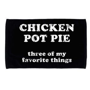 Chicken Pot Pie Three Of My Favorite Things Microfiber Hand Towel