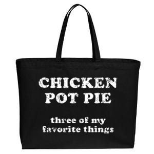 Chicken Pot Pie Three Of My Favorite Things Cotton Canvas Jumbo Tote