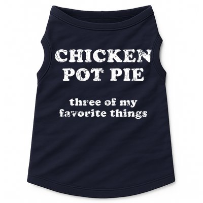 Chicken Pot Pie Three Of My Favorite Things Doggie Tank