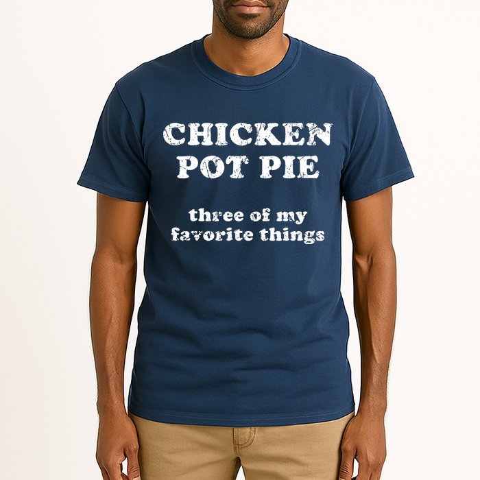 Chicken Pot Pie Three Of My Favorite Things Tall T-Shirt