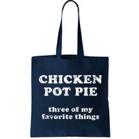 Chicken Pot Pie Three Of My Favorite Things Bag