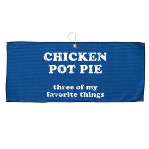 Chicken Pot Pie Three Of My Favorite Things Large Microfiber Waffle Golf Towel