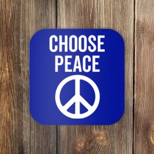 Choose Peace Peaceful Happiness Peace Sign Message Of Love Gift Coaster