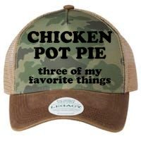 Chicken Pot Pie 3 Of My Favorite Things Legacy Tie Dye Trucker Hat