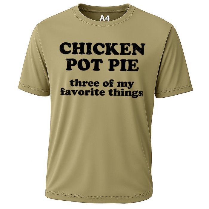 Chicken Pot Pie 3 Of My Favorite Things Performance Shirt