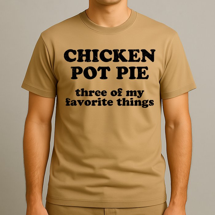 Chicken Pot Pie 3 Of My Favorite Things T-Shirt