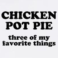 Chicken Pot Pie 3 Of My Favorite Things Garment-Dyed Sweatshirt