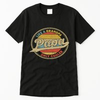Cool Papa, Papa Like A Grandpa Only Cooler, Best Papa Ever  Tall T-Shirt