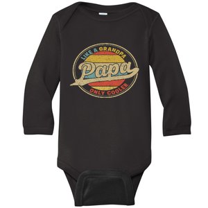 Cool Papa, Papa Like A Grandpa Only Cooler, Best Papa Ever  Baby Long Sleeve Bodysuit