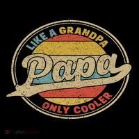 Cool Papa, Papa Like A Grandpa Only Cooler, Best Papa Ever  Premium T-Shirt