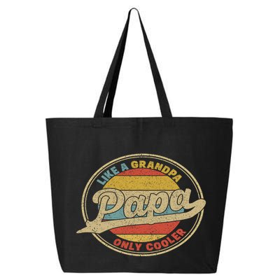 Cool Papa, Papa Like A Grandpa Only Cooler, Best Papa Ever  25L Jumbo Tote