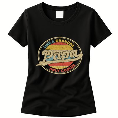 Cool Papa, Papa Like A Grandpa Only Cooler, Best Papa Ever  Womens T-Shirt