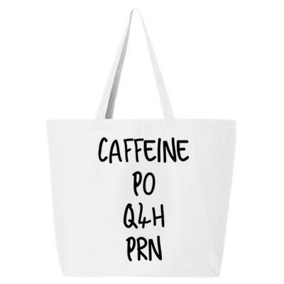 Caffeine Prescription Po Q4h Prn Medical Profession Gift 25L Jumbo Tote