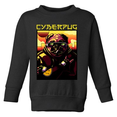 Cyberpug Parody Pug Dog Cyber Punk Toddler Sweatshirt