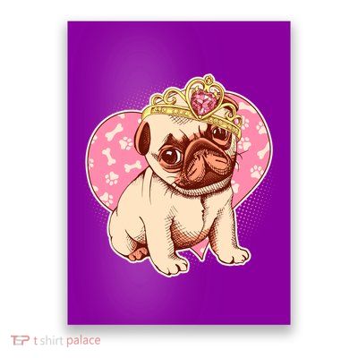 Cute Princess Pug Dog Poster