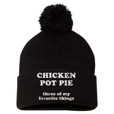 Chicken Pot Pie Three Of My Favorite Things Pom Pom 12in Knit Beanie