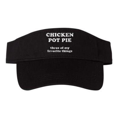 Chicken Pot Pie Three Of My Favorite Things Valucap Bio-Washed Visor