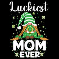 Check Plaid Pattern Luckiest Mom Ever St Patrick Day Gnomes Gift Performance Shirt