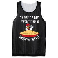 Chicken Pot Pie Three Of My Favorite Funny Mesh Reversible Basketball Jersey Tank