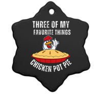 Chicken Pot Pie Three Of My Favorite Funny Ceramic Star Ornament