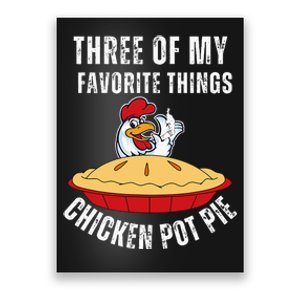 Chicken Pot Pie Three Of My Favorite Funny Poster