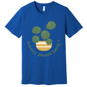 Cute Pilea Paperomiodes House Plant Botany Plants Lately Gift Premium T-Shirt