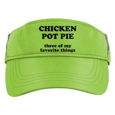 Chicken Pot Pie Three Of My Favorite Things Adult Drive Performance Visor