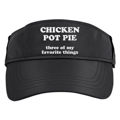 Chicken Pot Pie Three Of My Favorite Things Adult Drive Performance Visor