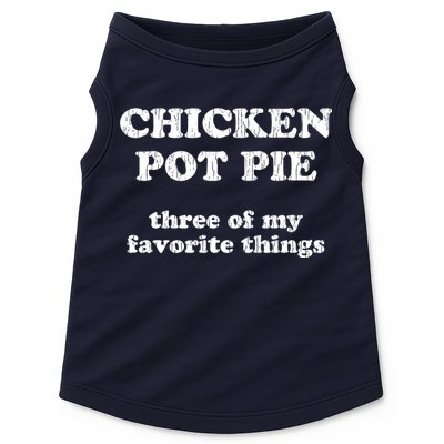 Chicken Pot Pie Three Of My Favorite Things Doggie Tank