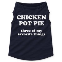 Chicken Pot Pie Three Of My Favorite Things Doggie Tank