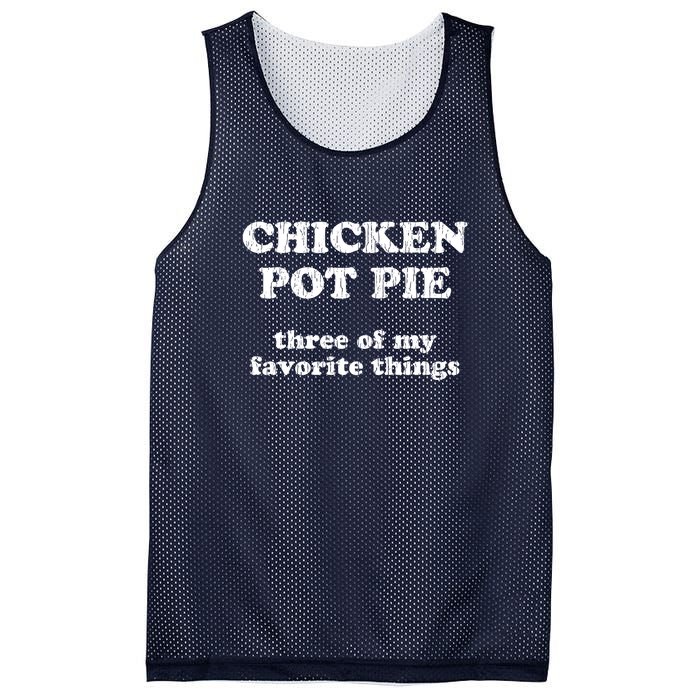 Chicken Pot Pie Three Of My Favorite Things Mesh Reversible Basketball Jersey Tank