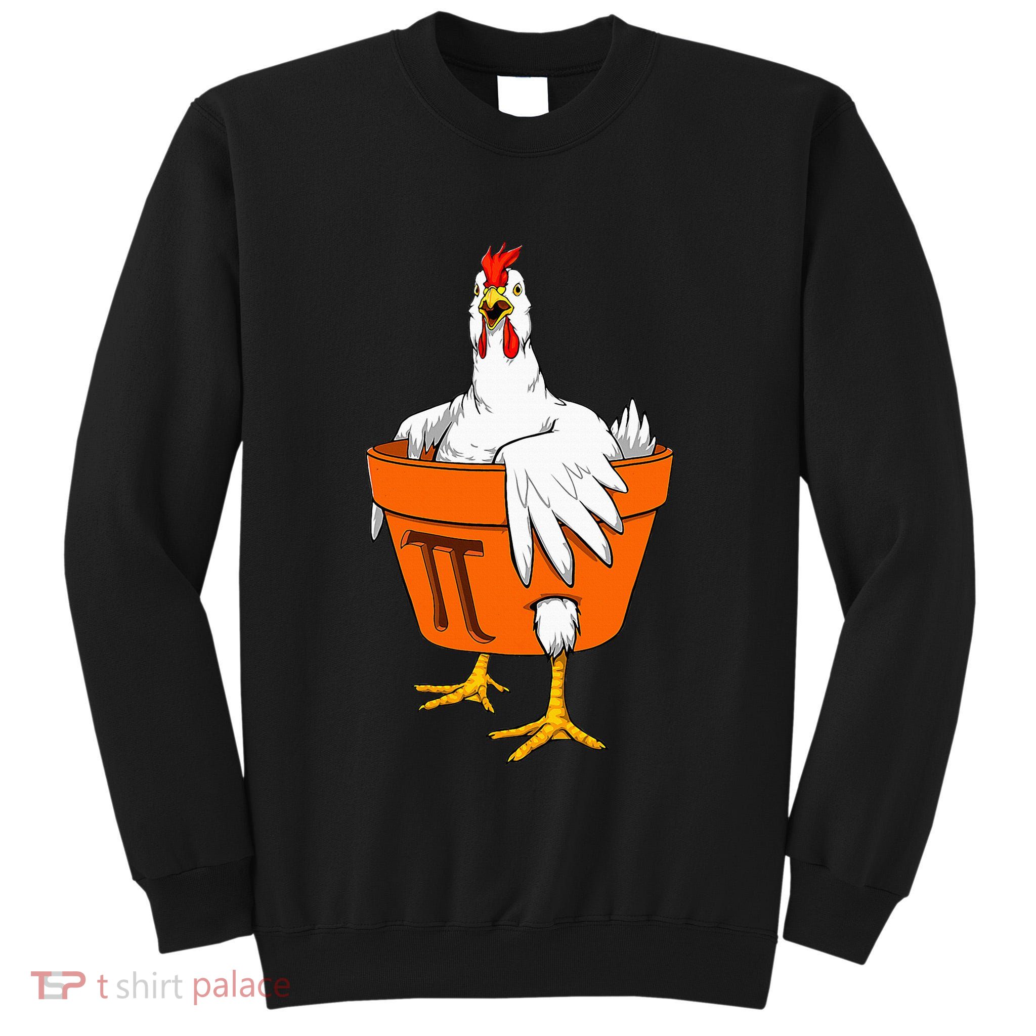 Chicken Pot PI Day Math Teacher Gift Tall Sweatshirt