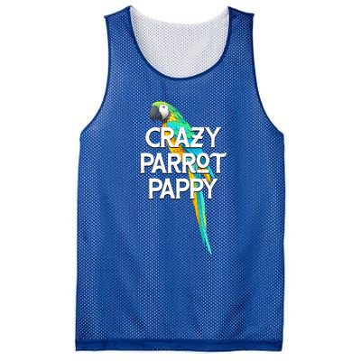 Crazy Parrot Pappy Animal Lover Dad Pet Lover Daddy Birthday Funny Gift Mesh Reversible Basketball Jersey Tank