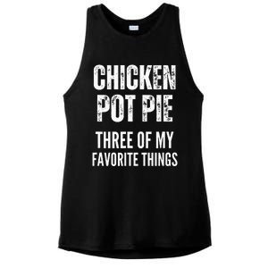 Chicken Pot Pie Three Of My Favorite Things Pot Pie Ladies PosiCharge Tri-Blend Wicking Tank