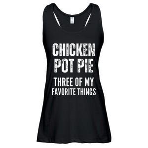 Chicken Pot Pie Three Of My Favorite Things Pot Pie Ladies Essential Flowy Tank