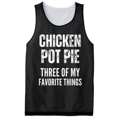 Chicken Pot Pie Three Of My Favorite Things Pot Pie Mesh Reversible Basketball Jersey Tank