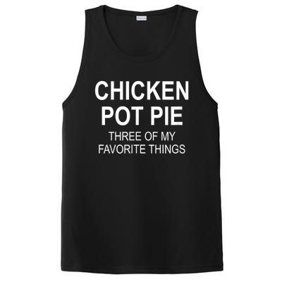 Chicken Pot Pie Three Of My Favorite Funny Gift PosiCharge Competitor Tank