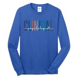 Clinical Psychologist Psychology Meaningful Gift Tall Long Sleeve T-Shirt