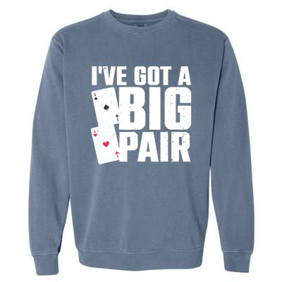 Cool Poker Player Design Casino Lover Gambler Garment-Dyed Sweatshirt