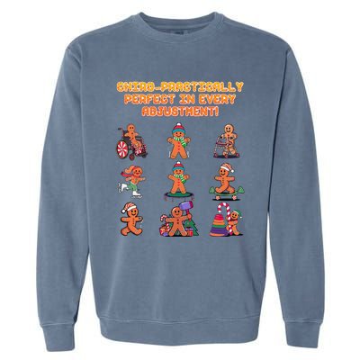 Chiro Practically Perfect In Every Adjustment Chiropractor Garment-Dyed Sweatshirt