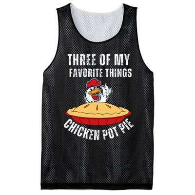 Chicken Pot Pie Three Of My Favorite Funny Mesh Reversible Basketball Jersey Tank