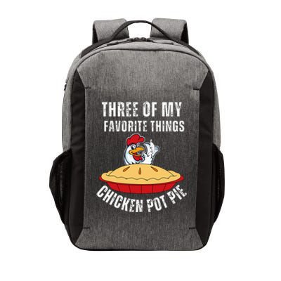 Chicken Pot Pie Three Of My Favorite Funny Vector Backpack