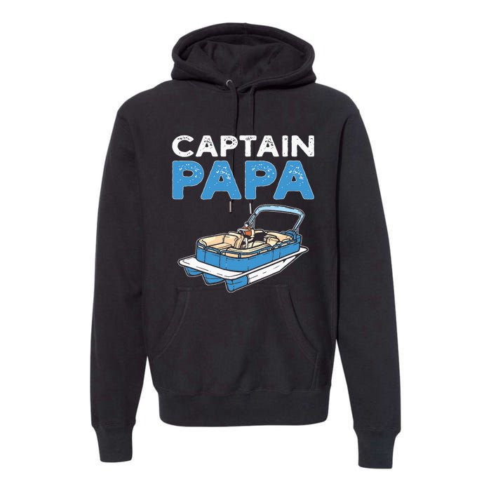 Captain Papa. Pontoon Boat Captain Premium Hoodie