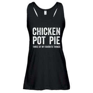 Chicken Pot Pie three of My Favorite Things Funny Ladies Essential Flowy Tank