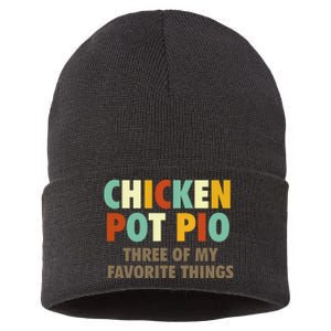 Chicken Pot Pie Three Of My Favorite Things Funny & Humor Pi Sustainable Knit Beanie