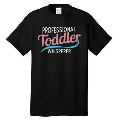 Childcare Provider Professional Whisperer Tall T-Shirt