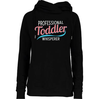 Childcare Provider Professional Whisperer Womens Funnel Neck Pullover Hood